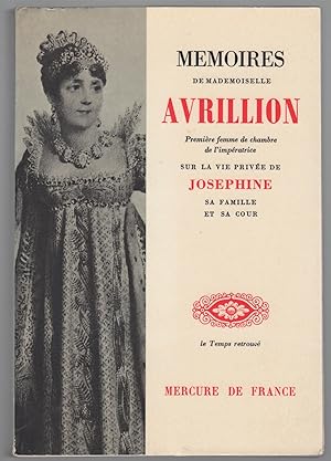 Immagine del venditore per Mmoires sur la vie prive de Josphine, sa famille et sa Cour. venduto da Librairie Seigneur