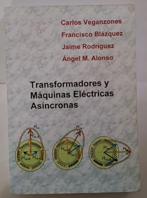 Seller image for Transformadores y mquinas elctricas asncronas for sale by La Leona LibreRa