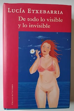 Image du vendeur pour De todo lo visible y lo invisible : Una novela sobre el amor y otras mentiras mis en vente par La Leona LibreRa