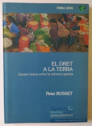 Seller image for El dret a la terra. Quatre textos sobre la reforma agrria. for sale by La Leona LibreRa