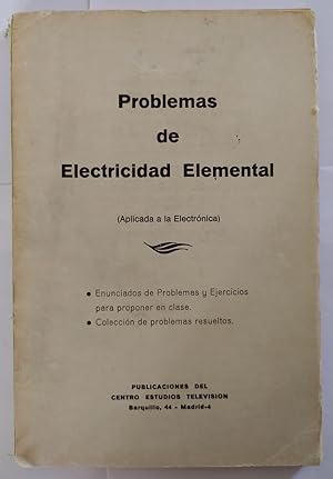 Imagen del vendedor de Problemas Electricidad Elemental (aplicada a la Electrnica) a la venta por La Leona LibreRa