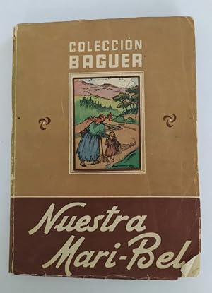 Seller image for Nuestra Mari-Bel. for sale by La Leona LibreRa
