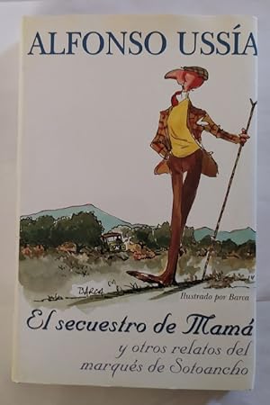 Imagen del vendedor de El secuestro de mamá y otros relatos del marqués de Sotoancho. a la venta por La Leona LibreRía
