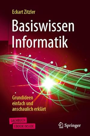 Seller image for Basiswissen Informatik : Grundideen einfach und anschaulich erklrt for sale by AHA-BUCH GmbH