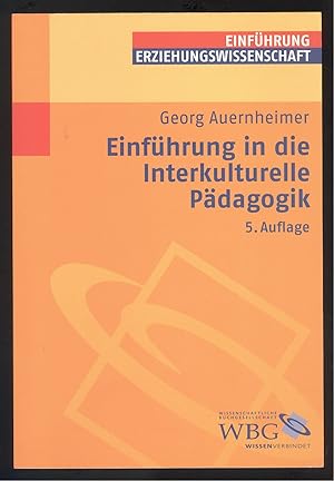 Image du vendeur pour Einfhrung in die Interkulturelle Pdagogik. mis en vente par Versandantiquariat Markus Schlereth