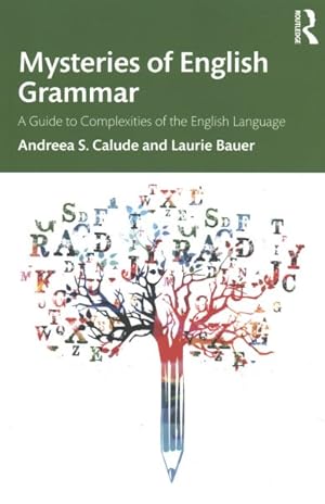 Seller image for Mysteries of English Grammar : A Guide to Complexities of the English Language for sale by GreatBookPrices