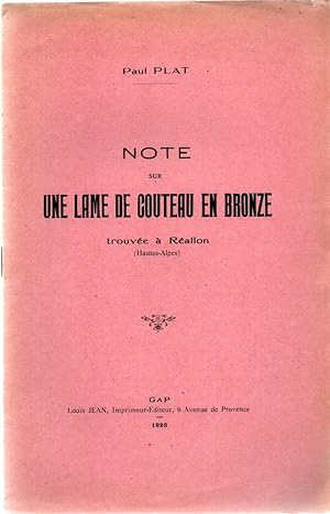 Seller image for Note sur une lame de couteau en Bronze trouve  Rallon (Hautes Alpes ) for sale by dansmongarage