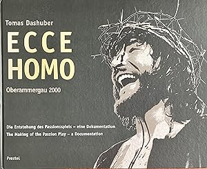 Imagen del vendedor de Ecco Homo, Oberammergau 2000. The Making of the Passion Play - a Documentation a la venta por Bookworm
