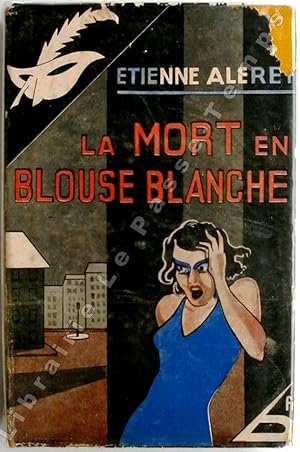 Seller image for Collection Le Masque - N 210 - LA MORT EN BLOUSE BLANCHE. Roman policier. for sale by Jean-Paul TIVILLIER