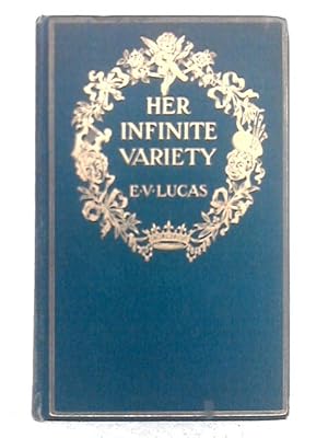 Imagen del vendedor de Her Infinite Variety: A Feminine Portrait Gallery a la venta por World of Rare Books