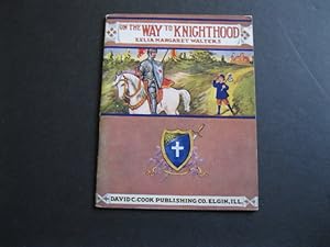 Imagen del vendedor de ON THE WAY TO KNIGHTHOOD A Story Of The Children's Crusade a la venta por The Book Scot