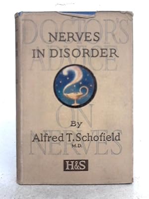 Imagen del vendedor de Nerves in Disorder; A Plea for Rational Treatment a la venta por World of Rare Books