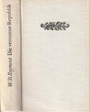 Bild des Verkufers fr Die verratene Republik. Erster Band der Trilogie Das Jahr 1794. zum Verkauf von Versandantiquariat Dr. Uwe Hanisch