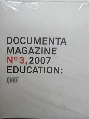 Bild des Verkufers fr documenta 12 2007 magazine Nr. 3: Education /Bildung zum Verkauf von Versandantiquariat Jena