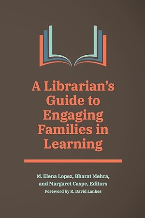 Seller image for A Librarian\ s Guide to Engaging Families in Learning for sale by moluna