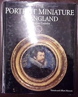 Image du vendeur pour The Portrait Miniature in England mis en vente par Baggins Book Bazaar Ltd