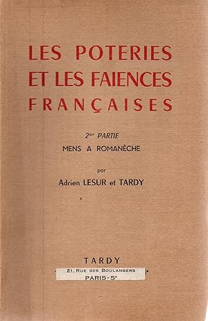 Bild des Verkufers fr Les poteries et les faiences Francaises-2eme partie,seule.Mens a Romaneche zum Verkauf von JP Livres