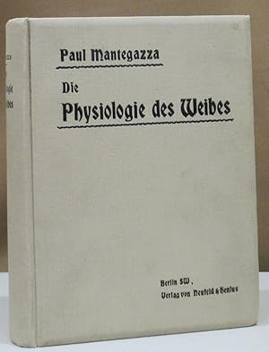 Die Physiologie des Weibes. Aus dem Italienischen von R. Teuscher.