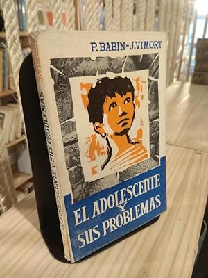 Seller image for El adolescente y sus problemas for sale by Libros Antuano