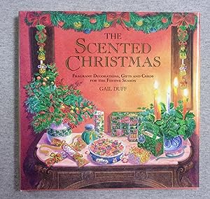 Seller image for The Scented Christmas: Fragrant Decorations, Gifts And Cards For The Festive Season for sale by Book Nook
