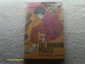 Bild des Verkufers fr The Uranium Pirates zum Verkauf von Redux Books