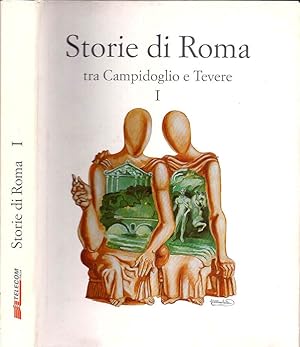 Immagine del venditore per Storie di Roma. Vol. I tra Campidoglio e Tevere venduto da Biblioteca di Babele