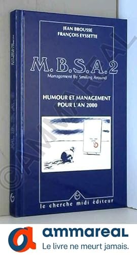 Imagen del vendedor de M.B.S.A. Management by smiling around (2) a la venta por Ammareal