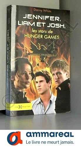 Imagen del vendedor de Jennifer, Josh et Liam, les stars de Hunger Games a la venta por Ammareal