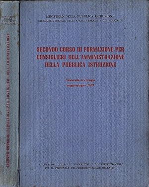 Bild des Verkufers fr Secondo corso di formazione per Consiglieri dell' Amministrazione della Pubblica Istruzione Universit di Perugia. Maggio - Giugno 1959 zum Verkauf von Biblioteca di Babele