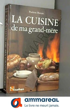 Seller image for La Cuisine de ma grand-mre for sale by Ammareal