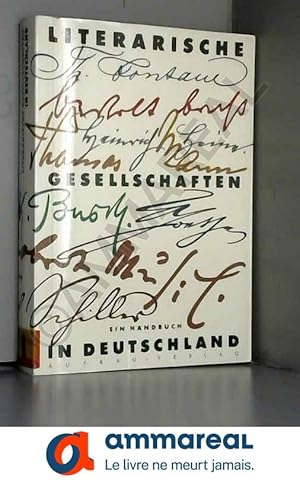 Seller image for Literarische Gesellschaften in Deutschland, Ein Handbuch, for sale by Ammareal