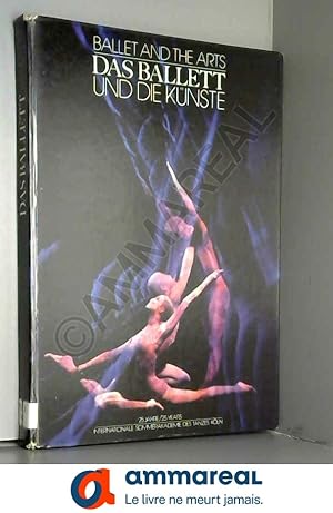 Image du vendeur pour Title: Ballet and the arts 25 years Internationale Sommer mis en vente par Ammareal