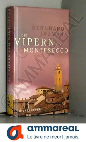 Imagen del vendedor de Die Vipern von Montesecco a la venta por Ammareal