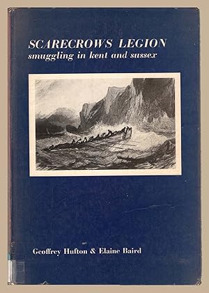 Scarecrow's Legion: Smuggling in Kent and Sussex