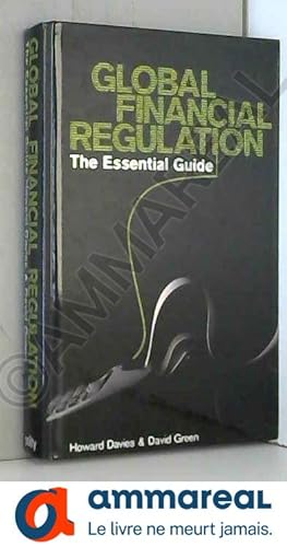 Imagen del vendedor de Global Financial Regulation: The Essential Guide (Now with a Revised Introduction) a la venta por Ammareal