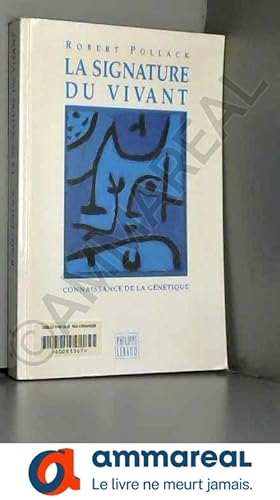 Seller image for La signature du vivant for sale by Ammareal