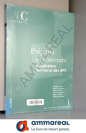 Seller image for Prparer le concours d'oprateur territorial des APS for sale by Ammareal