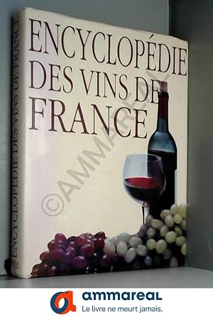 Bild des Verkufers fr Encyclopdie des vins de france zum Verkauf von Ammareal