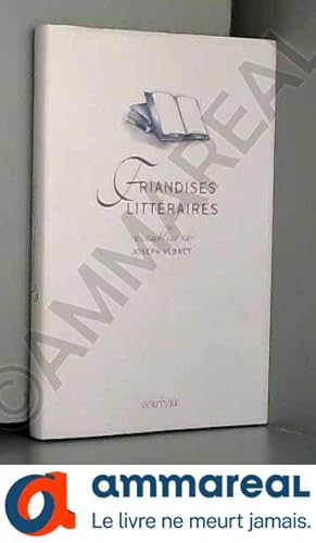 Bild des Verkufers fr Friandises littraires zum Verkauf von Ammareal