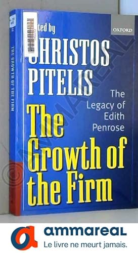 Imagen del vendedor de The Growth of the Firm: The Legacy of Edith Penrose a la venta por Ammareal