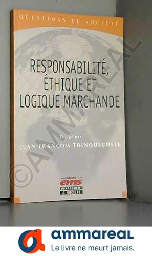 Image du vendeur pour Responsabilit, thique et logique marchande mis en vente par Ammareal