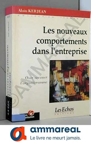 Seller image for Les nouveaux comportements dans l'entreprise for sale by Ammareal