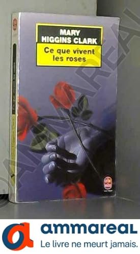 Imagen del vendedor de Ce que vivent les roses a la venta por Ammareal