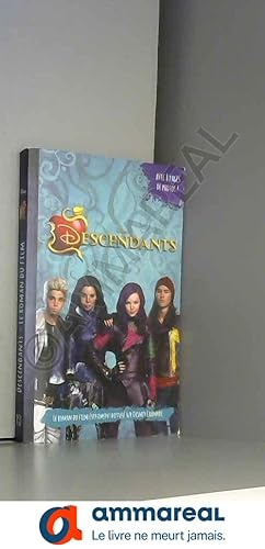 Seller image for Descendants - Le roman du film - Tome 1: Novlisation du premier film for sale by Ammareal