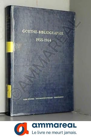 Bild des Verkufers fr Goethe-Bibliographie. Band 2: 1955-1964. Autorenregister zu Band 1 und 2. zum Verkauf von Ammareal