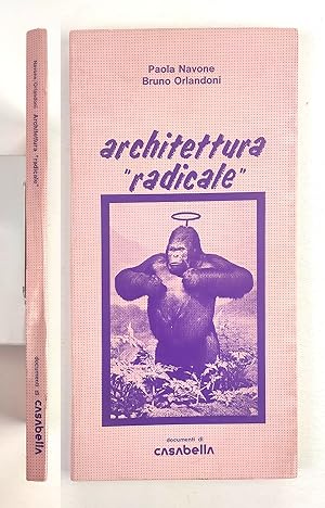 Paola Navone, Bruno Orlandoni. Architettura radicale. Documenti di Casabella 1974