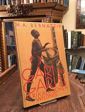 Gari Gari : Der Ruf der afrikanischen Wildnis.