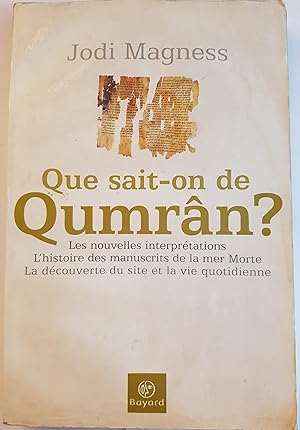 Que sait-on de Qumrân ?