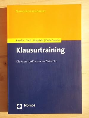 Imagen del vendedor de Klausurtraining: Die Assessor-Klausur im Zivilrecht (Nomos Referendariat) a la venta por Versandantiquariat Manuel Weiner