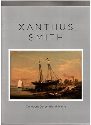Seller image for Xanthus Smith on Mount Desert Island, Maine for sale by Mystery Cove Book Shop